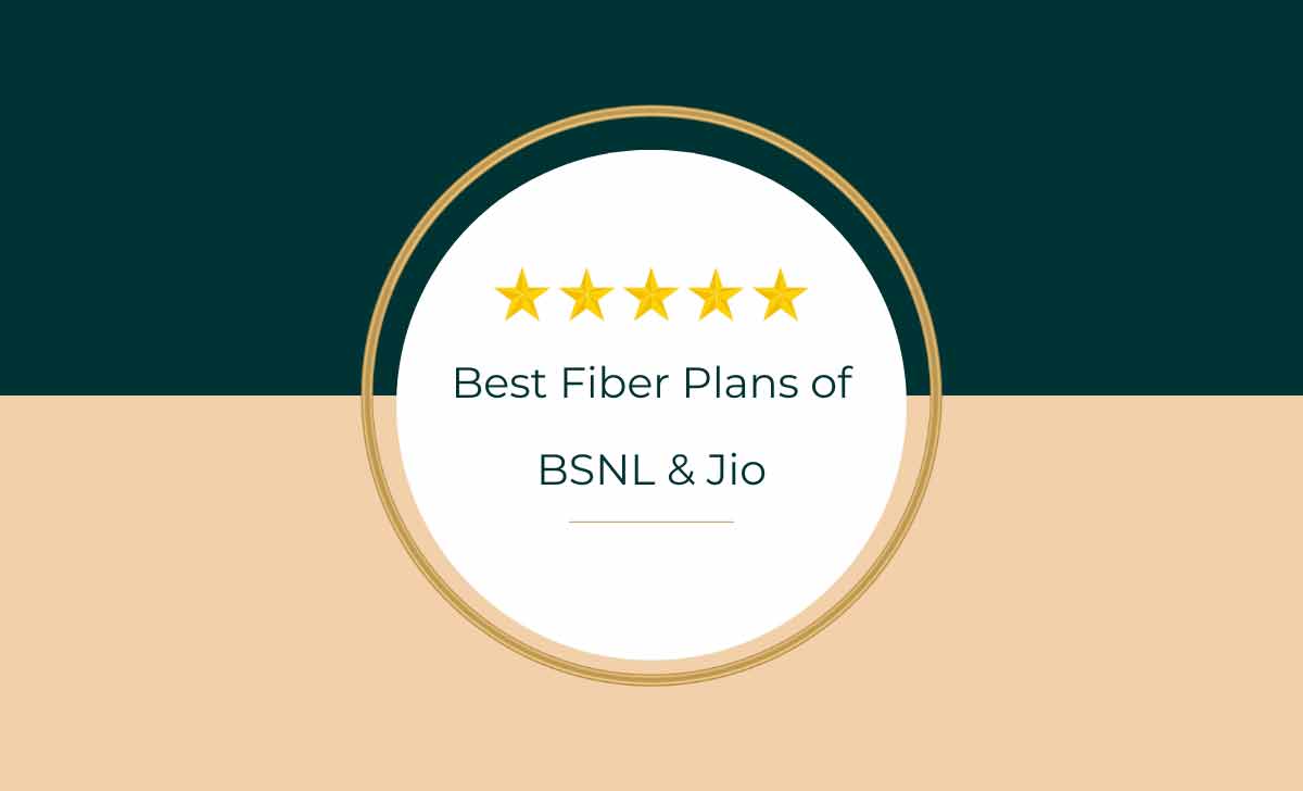 Best Fiber Plans of BSNL & Jio