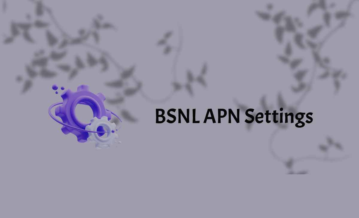 BSNL APN Settings