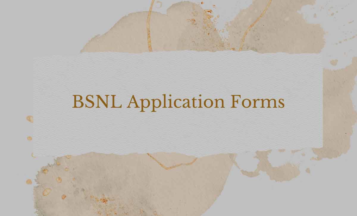 BSNL Application Forms