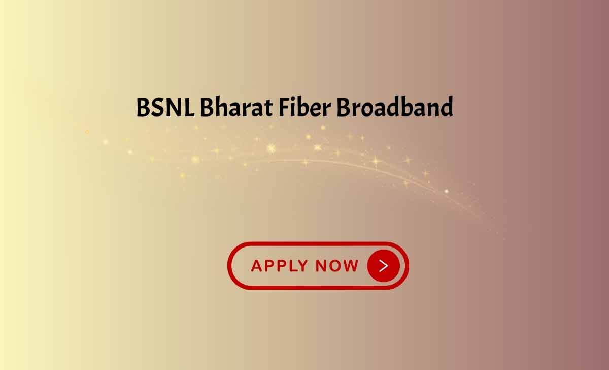 BSNL Bharat Fiber Broadband