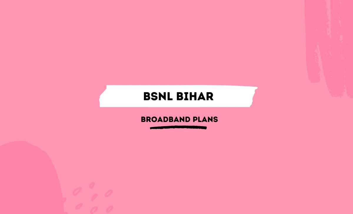 BSNL Bihar Broadband Plans