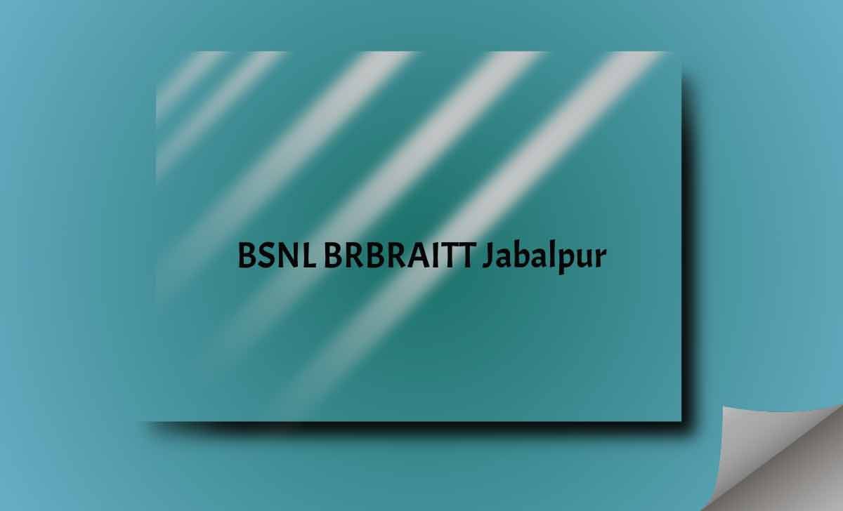 BSNL BRBRAITT Jabalpur