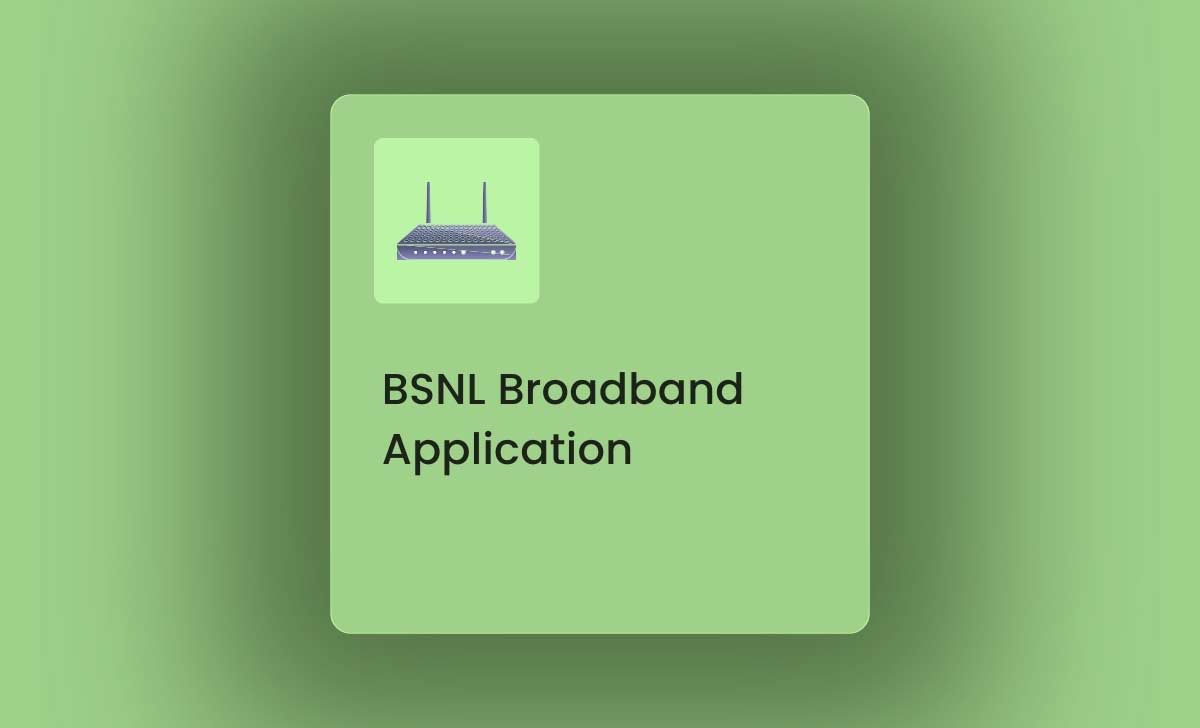 BSNL Broadband Application