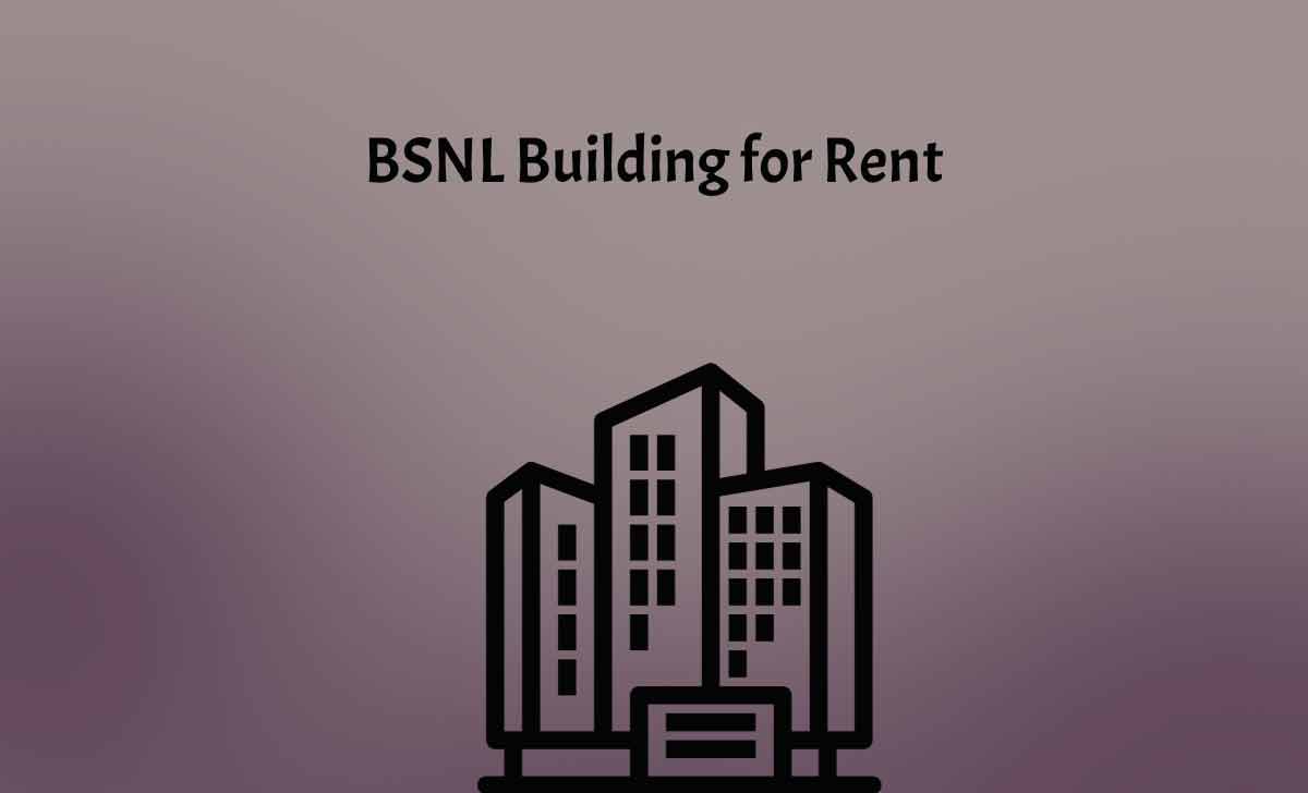 BSNL Building for Rent