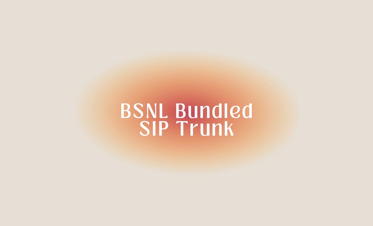 BSNL Bundled SIP Trunk