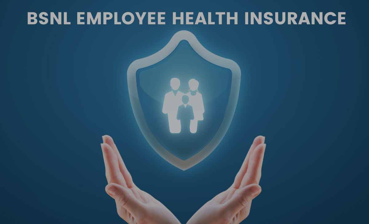 BSNL Employee Health Insurance