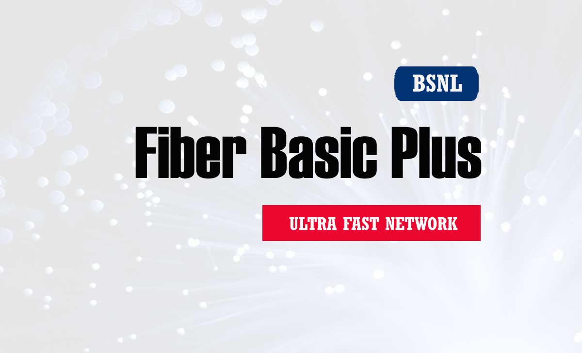 BSNL Fiber Basic Plus