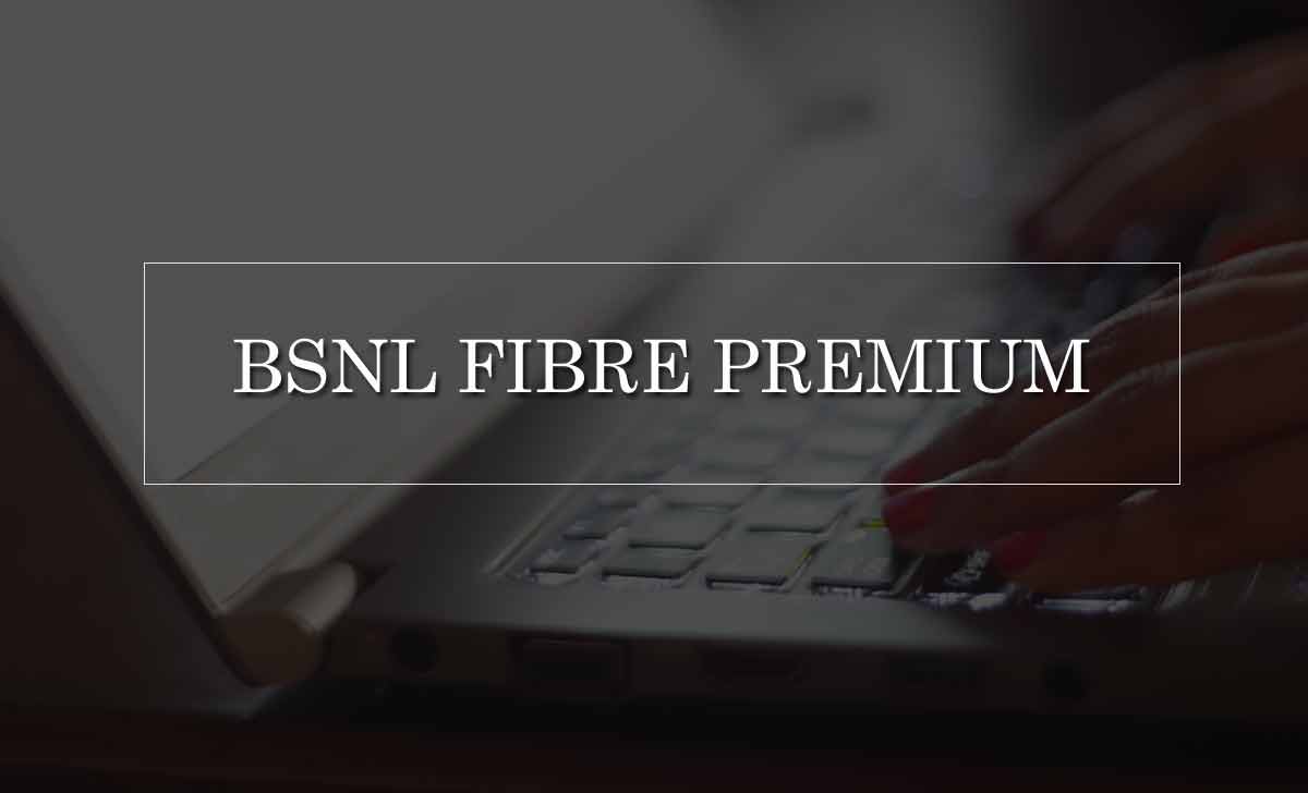 bsnl fibre premium