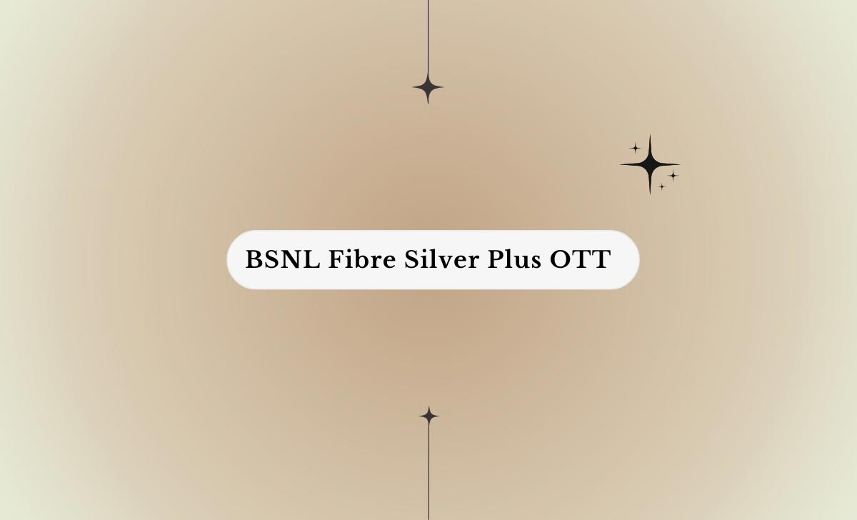 BSNL Fibre Silver Plus OTT