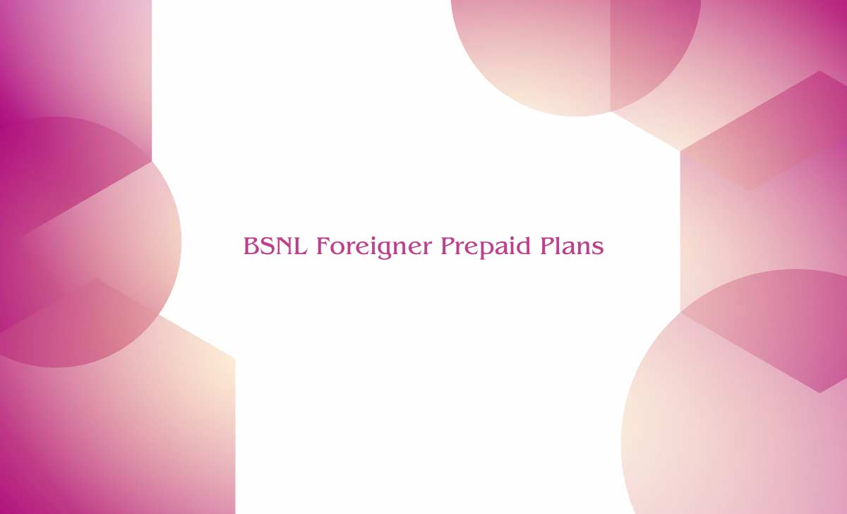 BSNL Foreigner Prepaid Plans