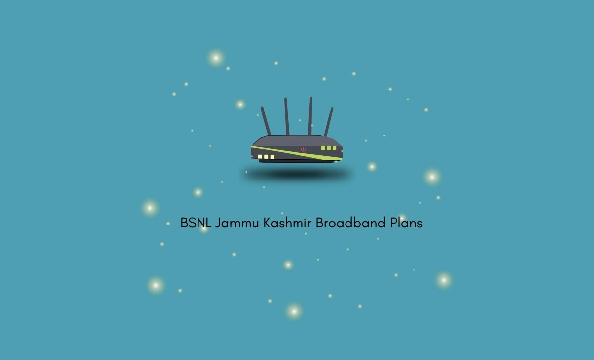 BSNL Jammu Kashmir Broadband Plans