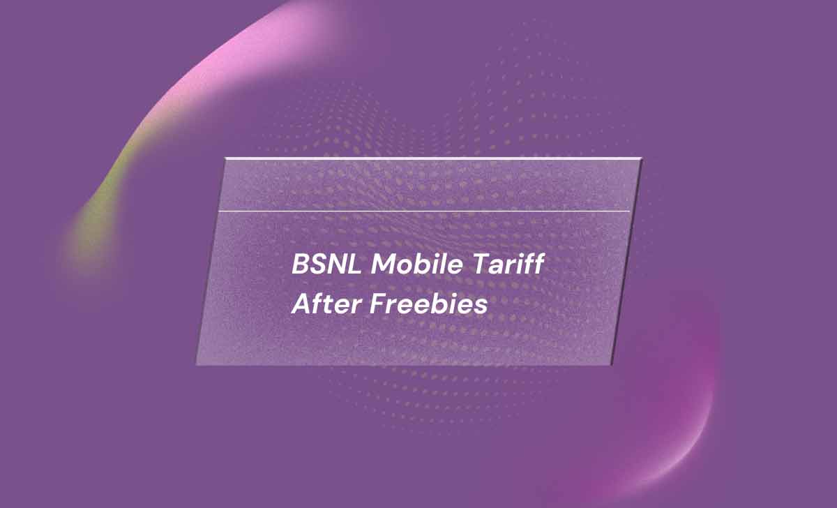 BSNL Mobile Tariff After Freebies