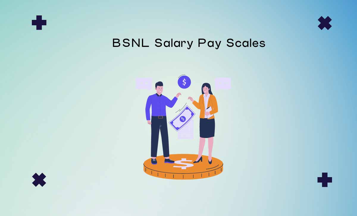 BSNL Salary Pay Scales