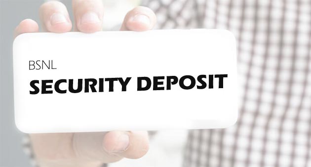 BSNL Security Deposit