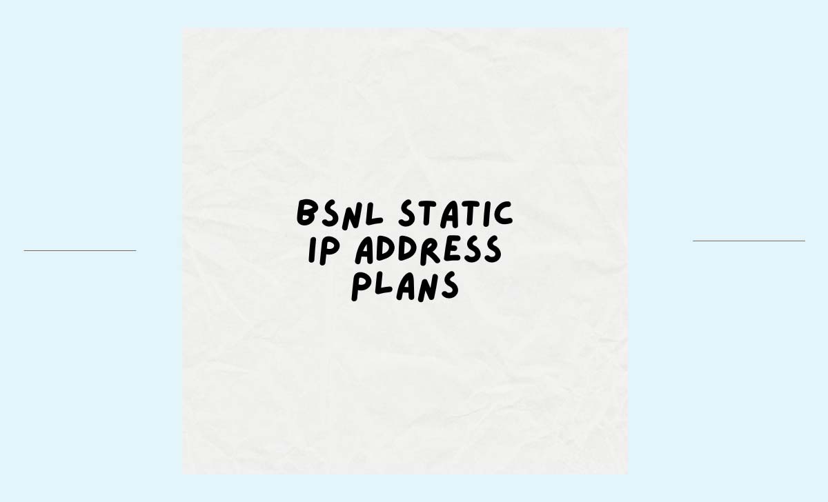 BSNL Static IP Address Plans
