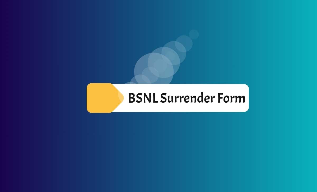 BSNL Surrender Form