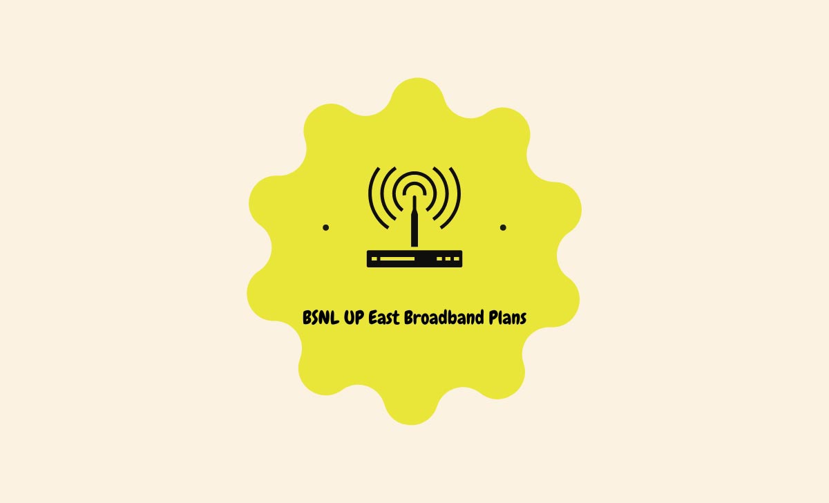 BSNL UP East Broadband Plans