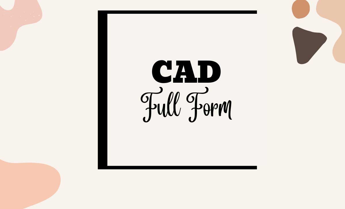 CAD Full Form
