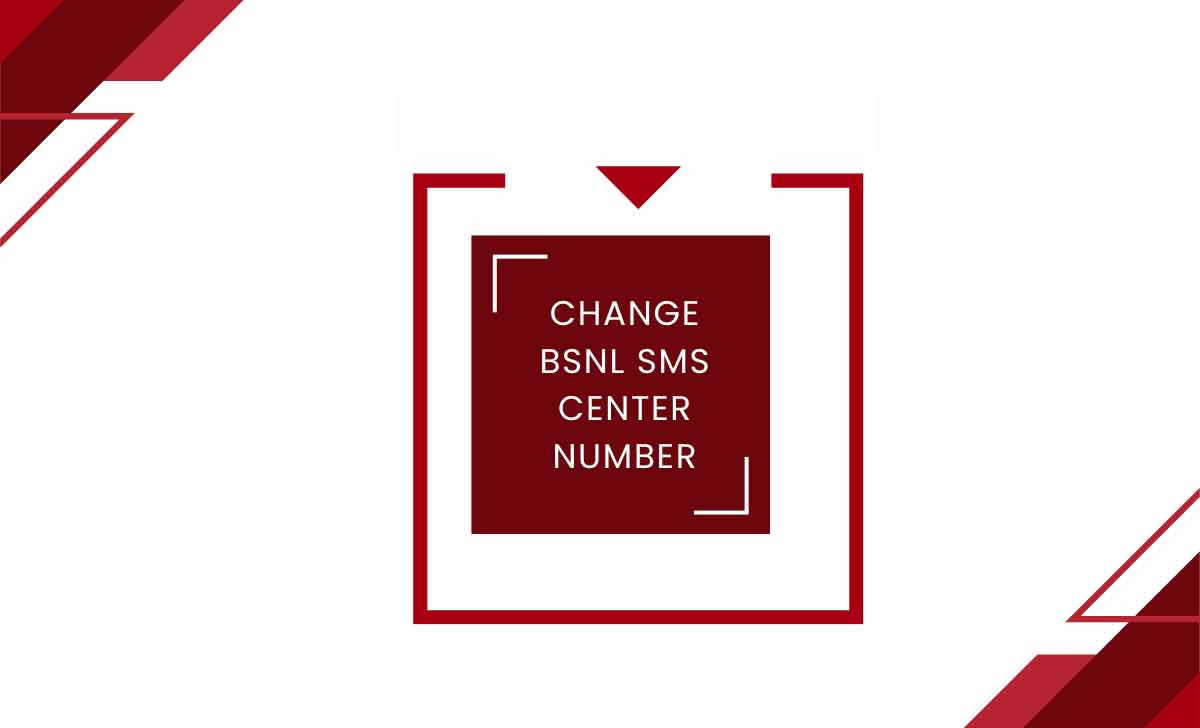 Change BSNL SMS Center Number 