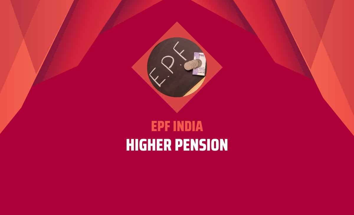 EPF India Higher Pension