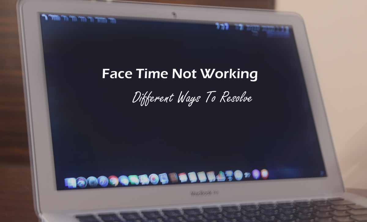 Facetime Not Working on MAC