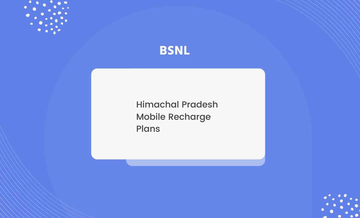 Himachal Pradesh (HP) BSNL Mobile Recharge Plans