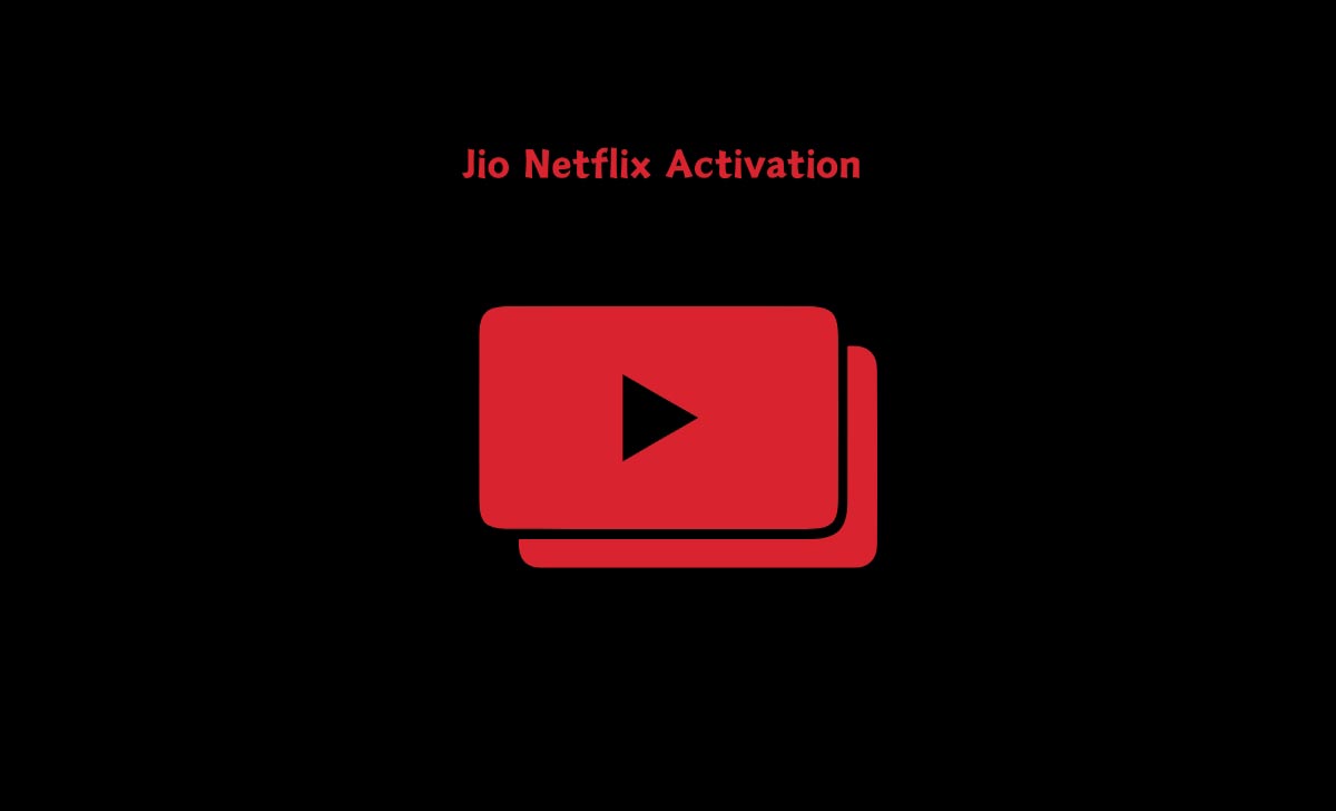 Jio Netflix Activation 
