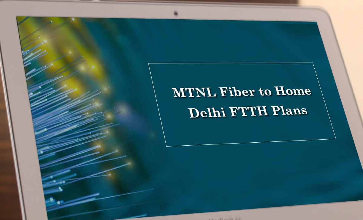 MTNL Delhi FTTH Plans