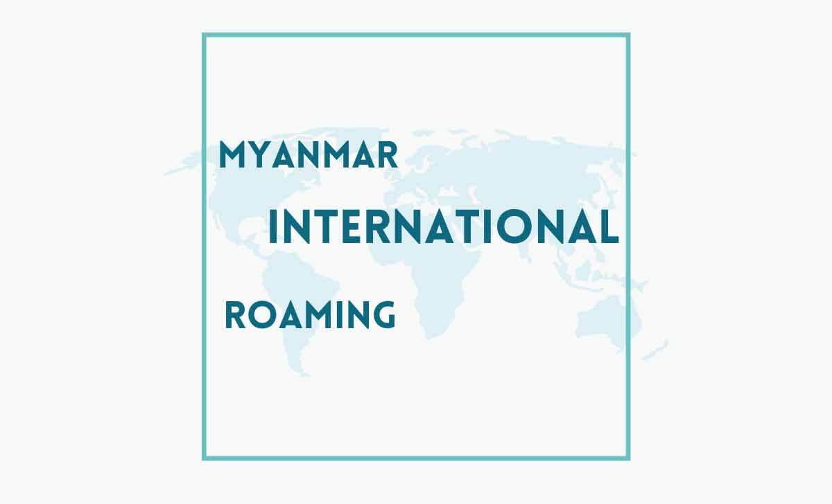 Myanmar International Roaming