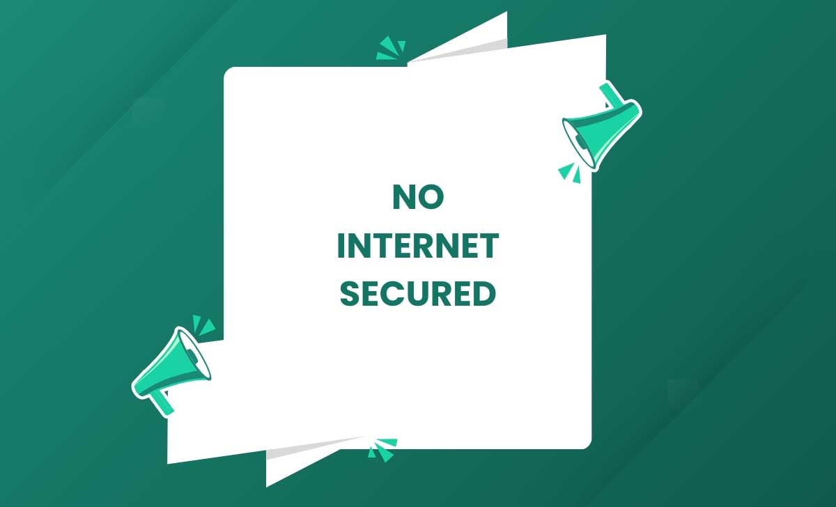 no internet secured