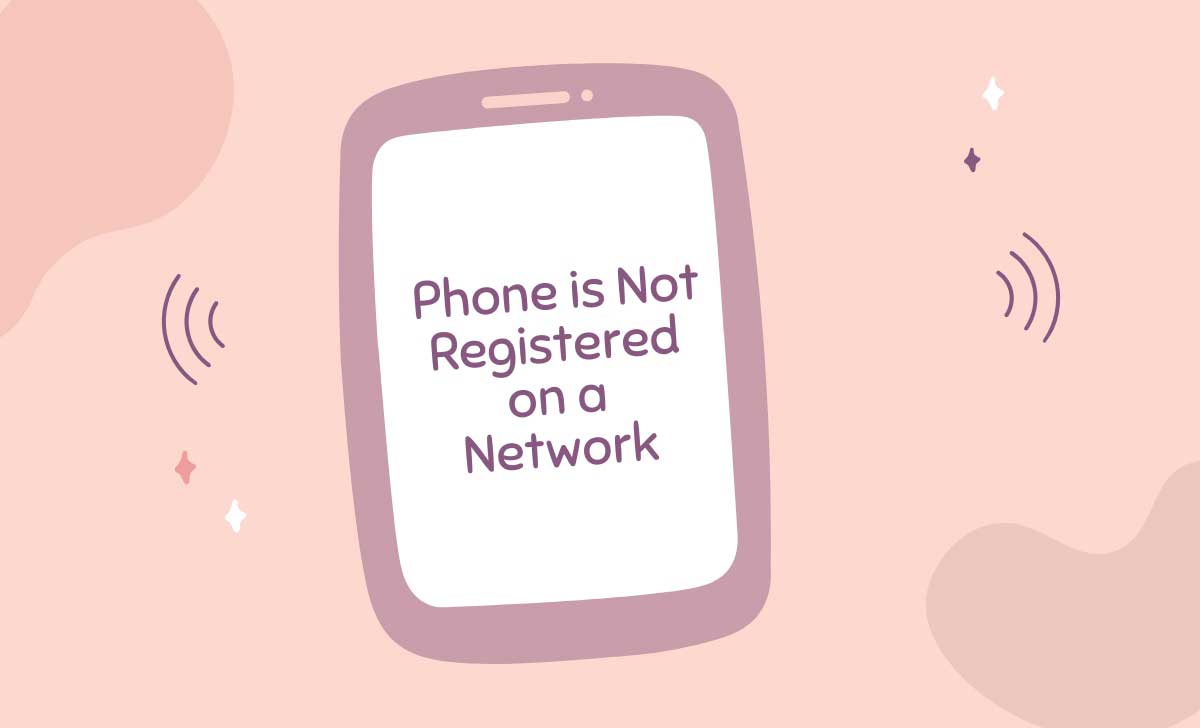 Phone is Not Registered on a Network