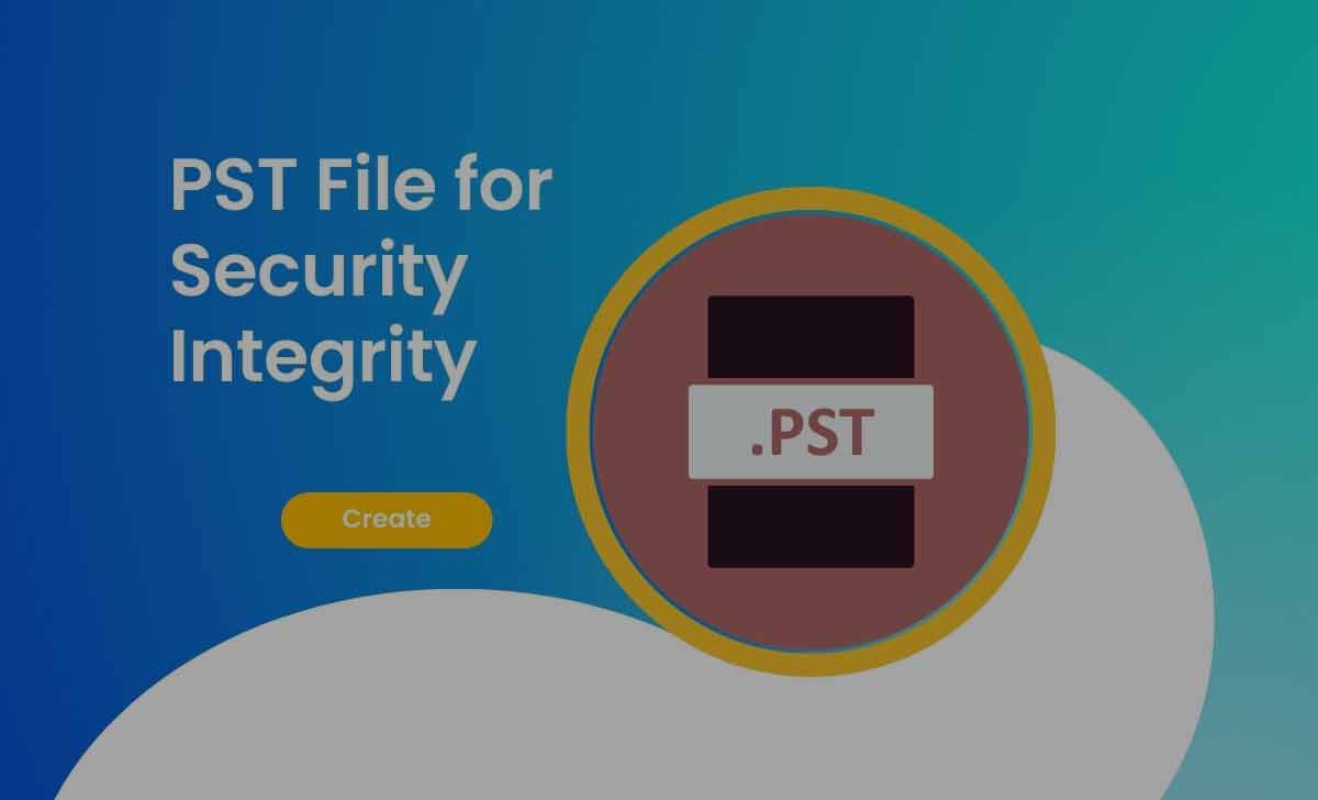 PST File for Security Integrity