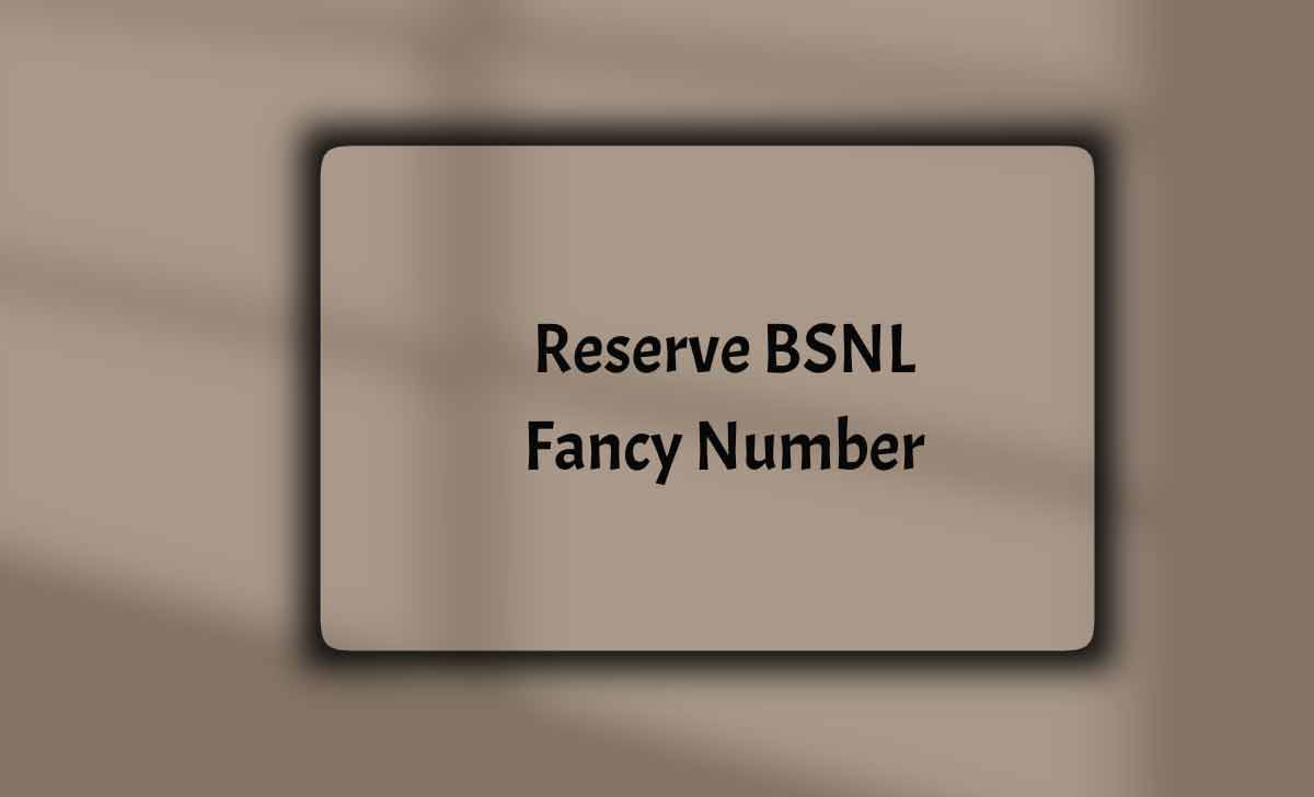 Reserve BSNL Fancy Number