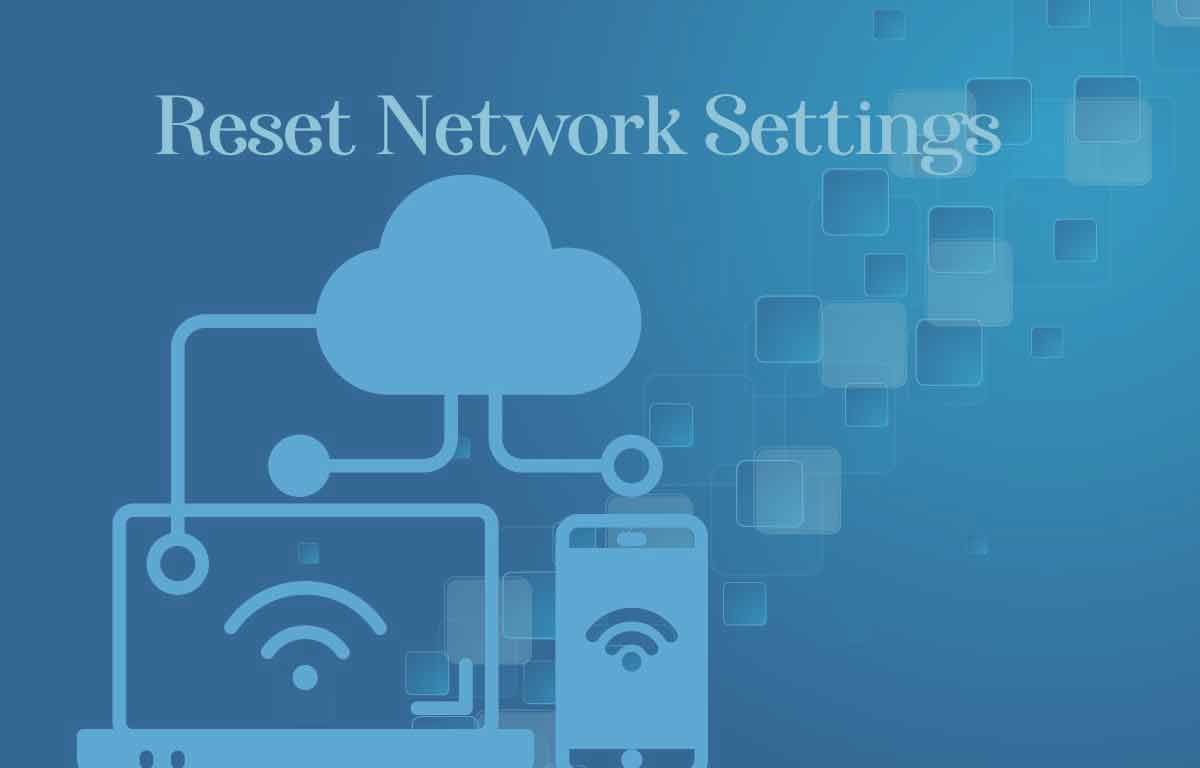 Reset Network Settings