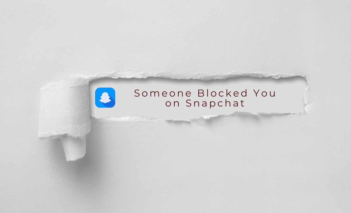 Someone Blocked You on Snapchat