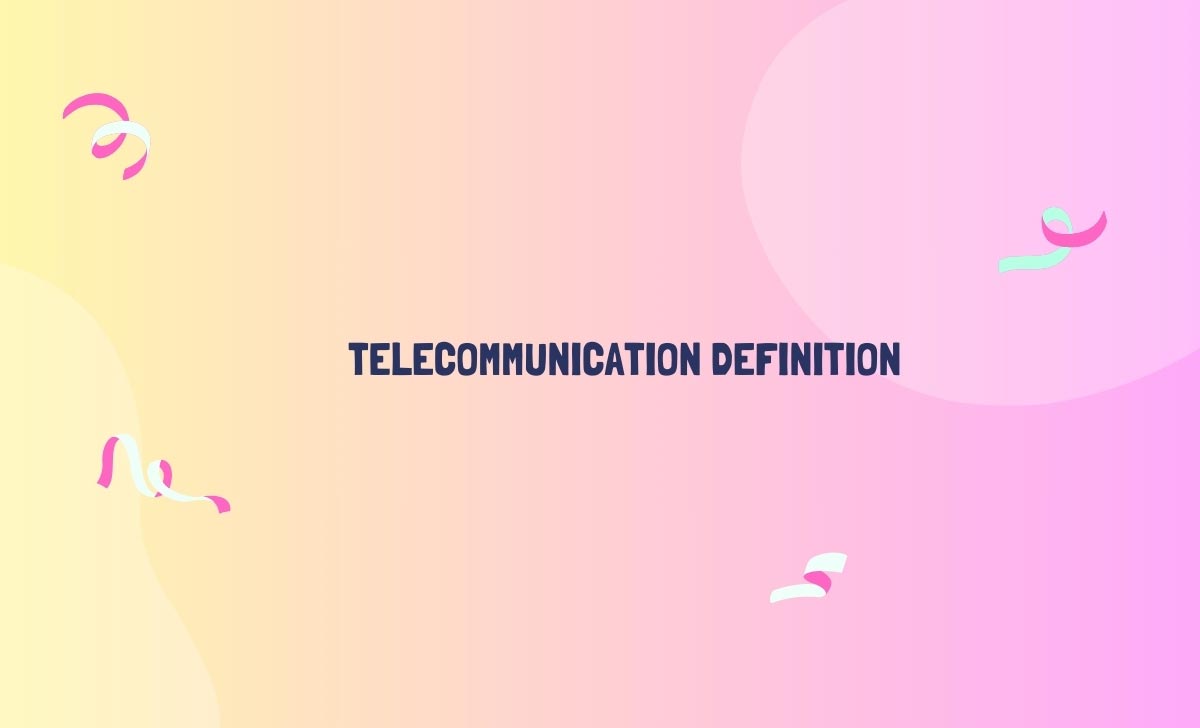 Telecommunication Definition