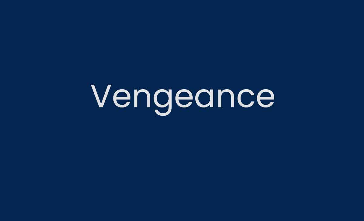 Vengeance Meaning